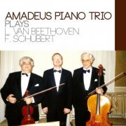 Amadeus Piano Trio - Amadeus Piano Trio plays Beethoven & Schubert (2019)