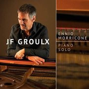 JF Groulx - Ennio Morricone (piano solo) (2019) [Hi-Res]