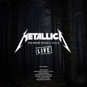 Metallica - For Whom The Bell Tolls (Live) (2019)