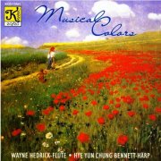 Wayne Hedrick, Hye Yun Chung Bennett - Musical Colors: Works for Flute & Harp (1996)