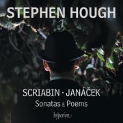 Stephen Hough - Scriabin: Piano Sonatas Nos. 4 & 5 - Janáček: On an Overgrown Path; 1905 Sonata etc. (2015) [Hi-Res]