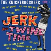 The Knickerbockers - Jerk & Twine (1965)