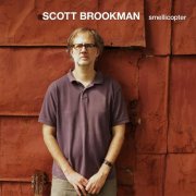 Scott Brookman - Smellicopter (2014)