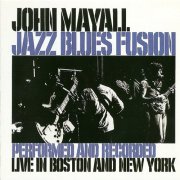 John Mayall - Jazz Blues Fusion (Reissue) (1972/2003)