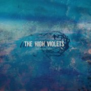 The High Violets - Heroes And Halos (2016)