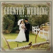 Various Artists - The Country Wedding Album (1997)