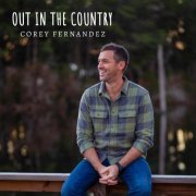 Corey Fernandez - Out In The Country (2023) Hi Res