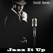 Smidi Beats - Jazz It Up (2015)