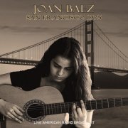 Joan Baez - San Francisco 1975 - Live American Radio Broadcast (Live) (2022)