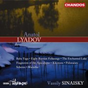 BBC Philharmonic & Vassily Sinaisky - Liadov: Orchestral Works (2001)