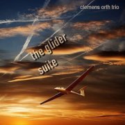 Clemens Orth - The Glider Suite (2020)