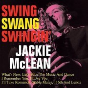 Jackie McLean - Swing, Swang, Swingin' (1998)