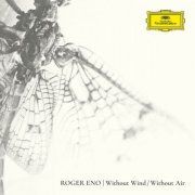 Roger Eno - Without Wind, Without Air (2025) [Hi-Res] [Dolby Atmos]