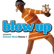 Various Artists - Blow Up presents Exclusive Blend Volume 1 (1996)