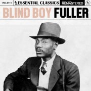 Blind Boy Fuller - Essential Classics, Vol. 711: Blind Boy Fuller (2025)