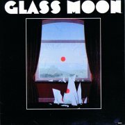 Glass Moon - Glass Moon (Reissue) (1980/2011)