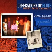 Larry Taylor - Generations of Blues: West Side Legacy (2023)