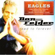 Don Felder - Road To Forever (2012)