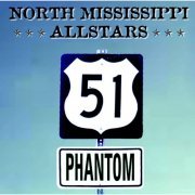 North Mississippi Allstars - 51 Phantom (2000)