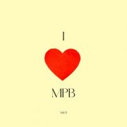 VA - I Love MPB, Vol. 3 (2026)