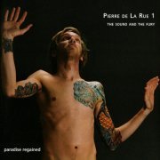 The Sound and the Fury - Pierre de la Rue 1 (2009)