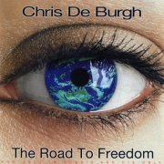 Chris De Burgh - The Road To Freedom (2004) CD-Rip