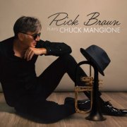 Rick Braun - Rick Braun Plays Chuck Mangione (2026)