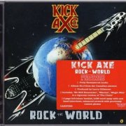 Kick Axe - Rock The World (1986) [2016 Rock Candy Remastered]
