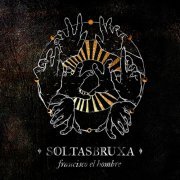 Francisco, el Hombre - Soltasbruxa (2016)