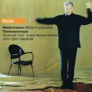 Monteverdi Choir, English Baroque Soloists, John Eliot Gardiner - Haydn: Nelsonmesse (Missa in Angusstiis), Theresienmesse (2002)