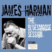 James Harman, Shakedown Tim and the Rhythm Revue - The Bluesmoose Session (Live) (2025)