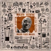 Mulatu Astatke - Mulatu Plays Mulatu (2025) [Hi-Res]