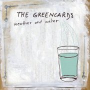 The Greencards - Weather and Water (2015)