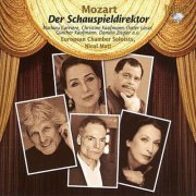 Daniel Sans, Antonia Bourvé, Catriona Smith, European Chamber Soloists, Nicol Matt - Mozart: Der Schauspieldirektor (Intégrale) (2006)