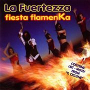 La Fuertezza - Fiesta Flamenka (1997)