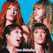 Los Bitchos - Talkie Talkie (2024) [Hi-Res]