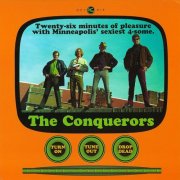 The Conquerors - Turn On Tune Out Drop Dead (1998)