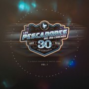 Los Pescadores Del Rio Conchos, La Nueva Corriente de Martin Juarez - 30 Aniversario, Vol.1 (En Vivo) (2025) Hi-Res