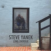 Steve Yanek - Long Overdue (2022)