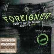 Foreigner - Can't Slow Down... When It's Live! (2010)