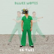 EG Vines - Dance Moves (2023) Hi Res