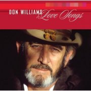 Don Williams - Love Songs (2005)