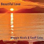 Geoff Eales & Maggie Nicols - Beautiful Love (2025) [Hi-Res]