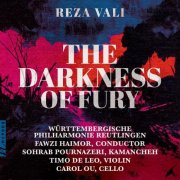 Württembergische Philharmonie Reutlingen, Fawzi Haimor - Reza Vali: The Darkness of Fury (2025) [Hi-Res]