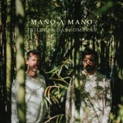 Mano A Mano - Trilogia das Sombras (2023)