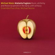 Ensemble Plus Ultra, Michael Noone - Michael Maier: Atalanta Fugiens (2011)