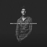 Brad Butcher - Travelling Salesman (2019)