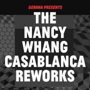 Nancy Whang - The Nancy Whang Casablanca Reworks (2014)