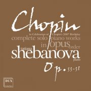 Tatiana Shebanova - Chopin: Complete Solo Piano Works in Opus Order, Vol. 6 (2026)