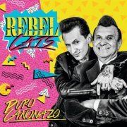 Rebel Cats - Puro Cañonazo (2019)